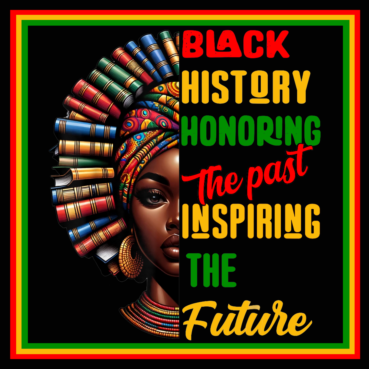 a black woman with a colorful headdress and a quote that reads black history