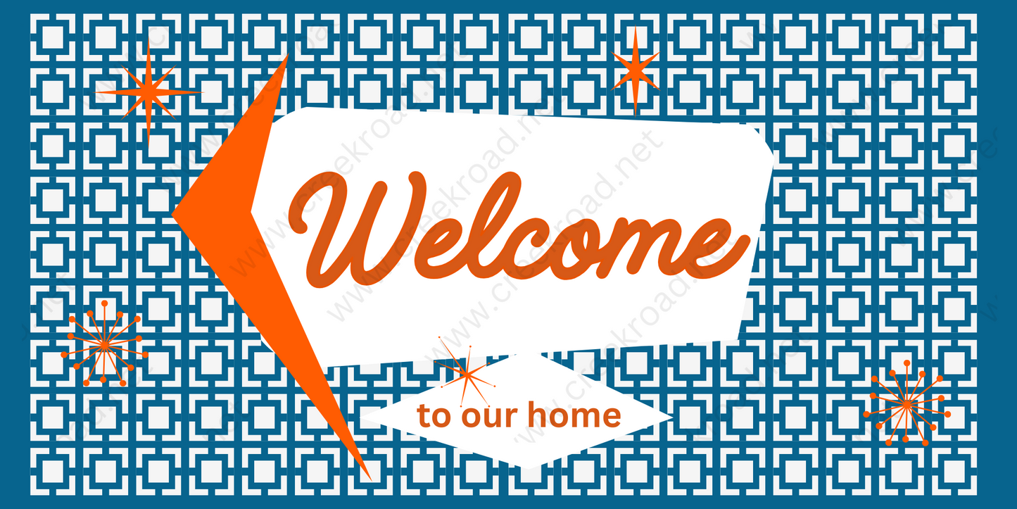 a sign that says welcome to our home