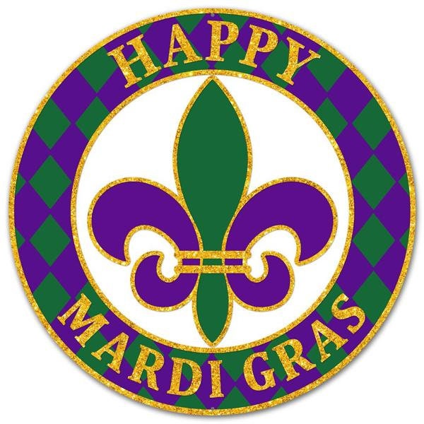 Happy Mardi Gras Fleur De Lis Celebration Purple Green Gold White 12" diameter Metal Sign - Wreath Sign-Decor-MD0465