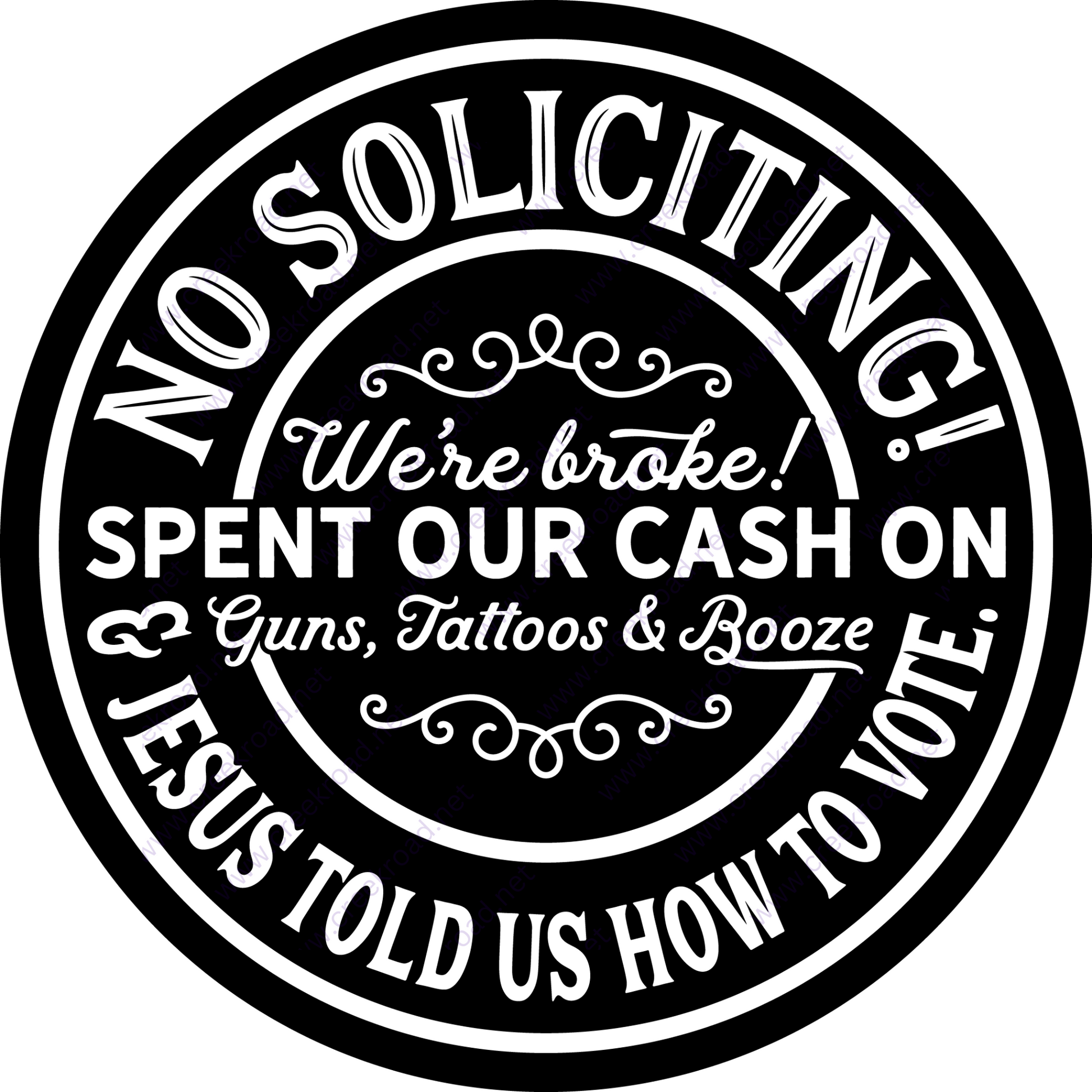 a black and white sign that says no solicing we're broke spent our