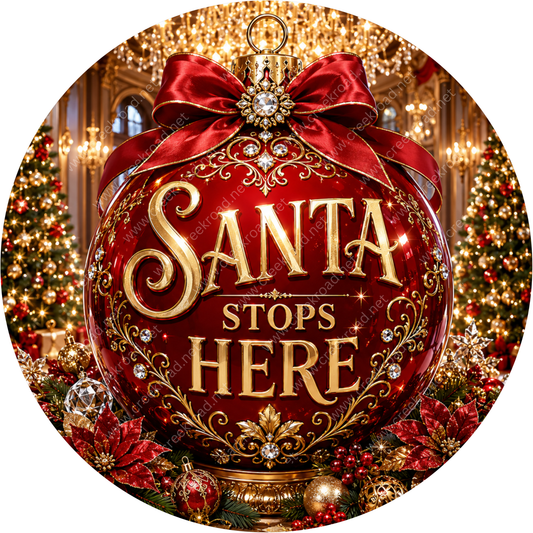 A large, ornate Christmas ornament with the text "Santa stops here" in gold lettering, surrounded by other holiday decorations such as poinsettias, ornaments, and a chandelier.