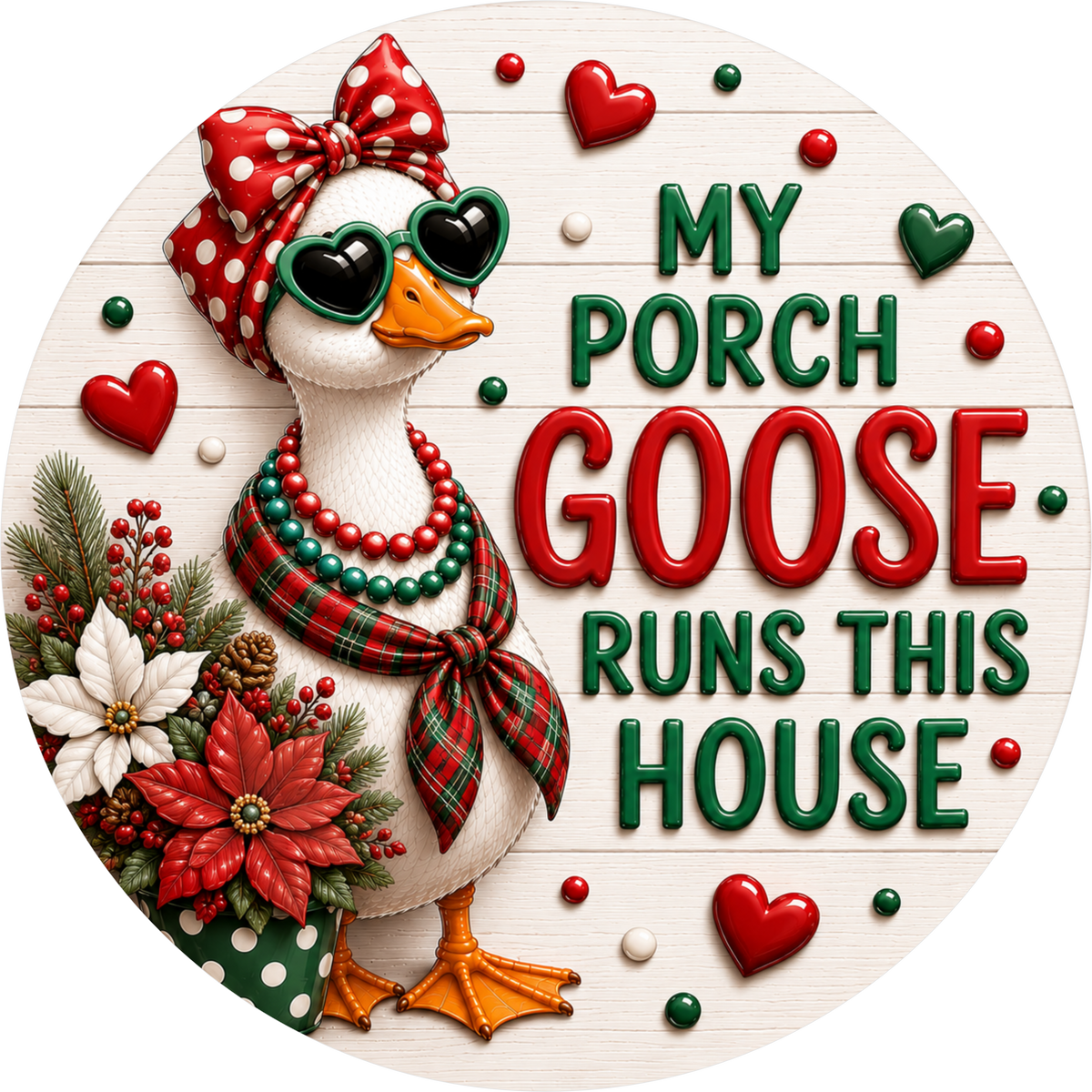 A decorative sign featuring a cartoon goose wearing sunglasses and a plaid scarf, surrounded by holiday decorations such as hearts and flowers.