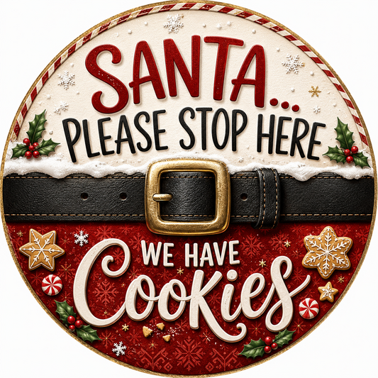 Santa Claus sign with the text "Please stop here we have cookies"