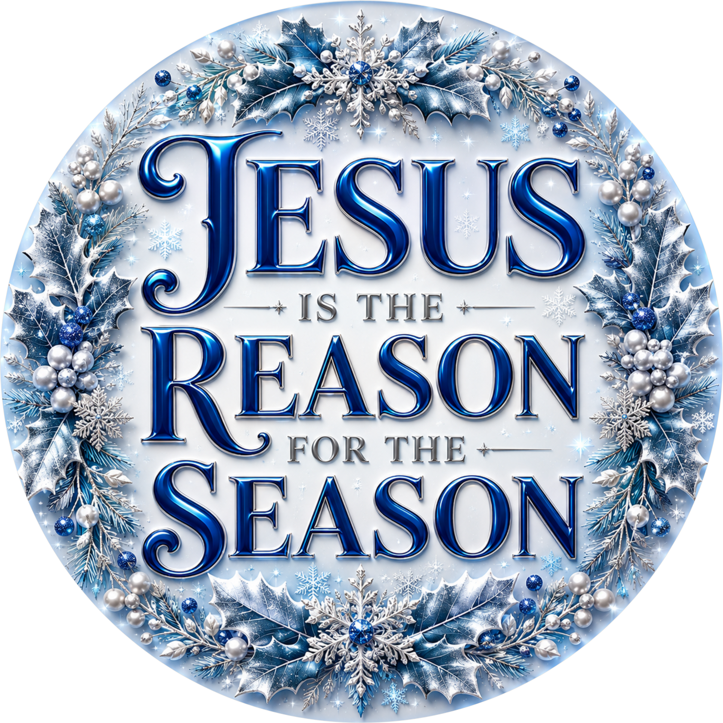 A circular design with a blue and white color scheme, featuring the text "JESUS IS THE REASON FOR THE SEASON" surrounded by snowflakes and holly leaves.
