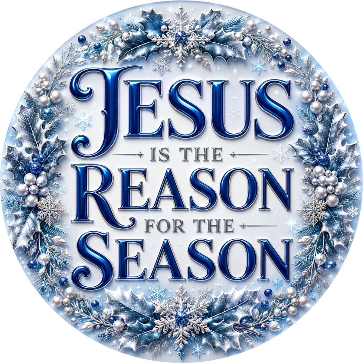 A circular design with a blue and white color scheme, featuring the text "JESUS IS THE REASON FOR THE SEASON" surrounded by snowflakes and holly leaves.