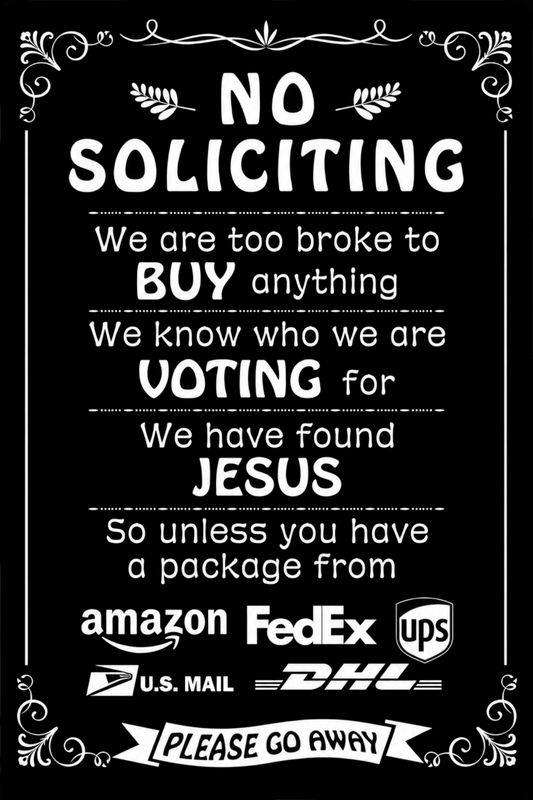 a message that reads "NO SOLICITING" in bold, white text against a black background. The text is arranged in a decorative, ornamental style with decorative flourishes on the edges.