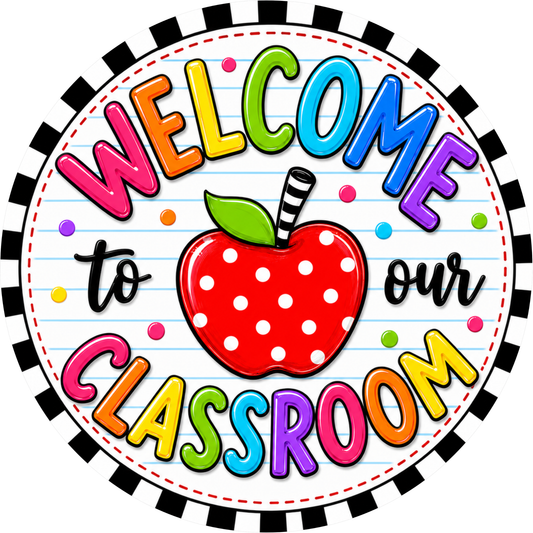 The image is a colorful and vibrant welcome sign to a classroom, featuring a large red apple with white polka dots as the central element.