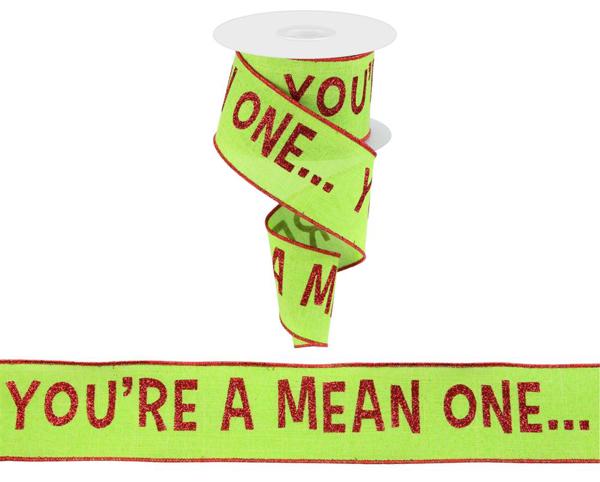 a roll of tape with the words you're a mean one on it