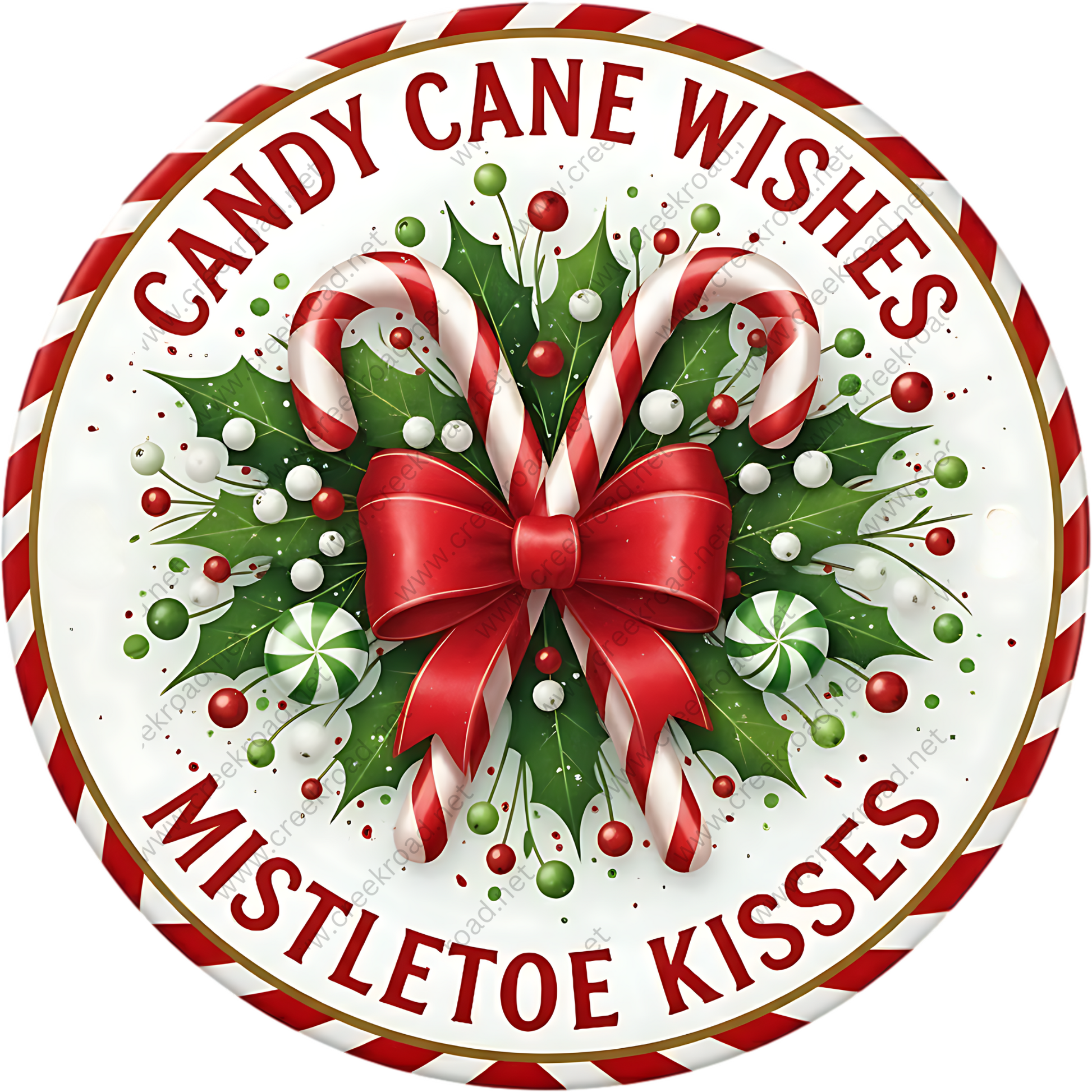 A circular Christmas-themed design with candy canes, mistletoe, and a ribbon bow. The text around the image reads "CANDY CANE WISHES MISTLETOE KISSES".