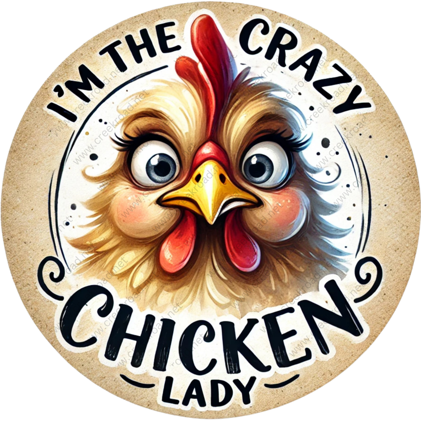 A cartoon image of a chicken with a comical expression, accompanied by the text "I'm the crazy chicken lady" in a playful and humorous style.