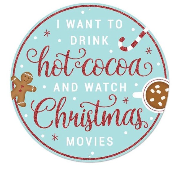 I want to drink hot cocoa and watch Christmas movies
