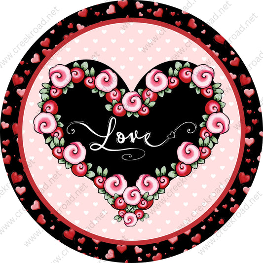 Love Heart of Roses Valentine Sign-Black with Red Pink Hearts Border Valentines-Valentines Sign-Valentine Wreath Sign