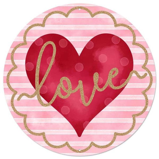 Heart of Love Pink White Stripe Background with Gold Border Background 12" diameter Metal Sign- Wreath Sign-Decor-MD0776