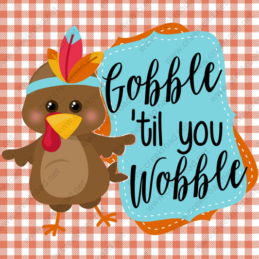 Gobble Til You Wobble Turkey Orange White Gingham Background Wreath Sign - Autumn Fall- Wreath Sign - Sublimation Sign - Wreath Attachment