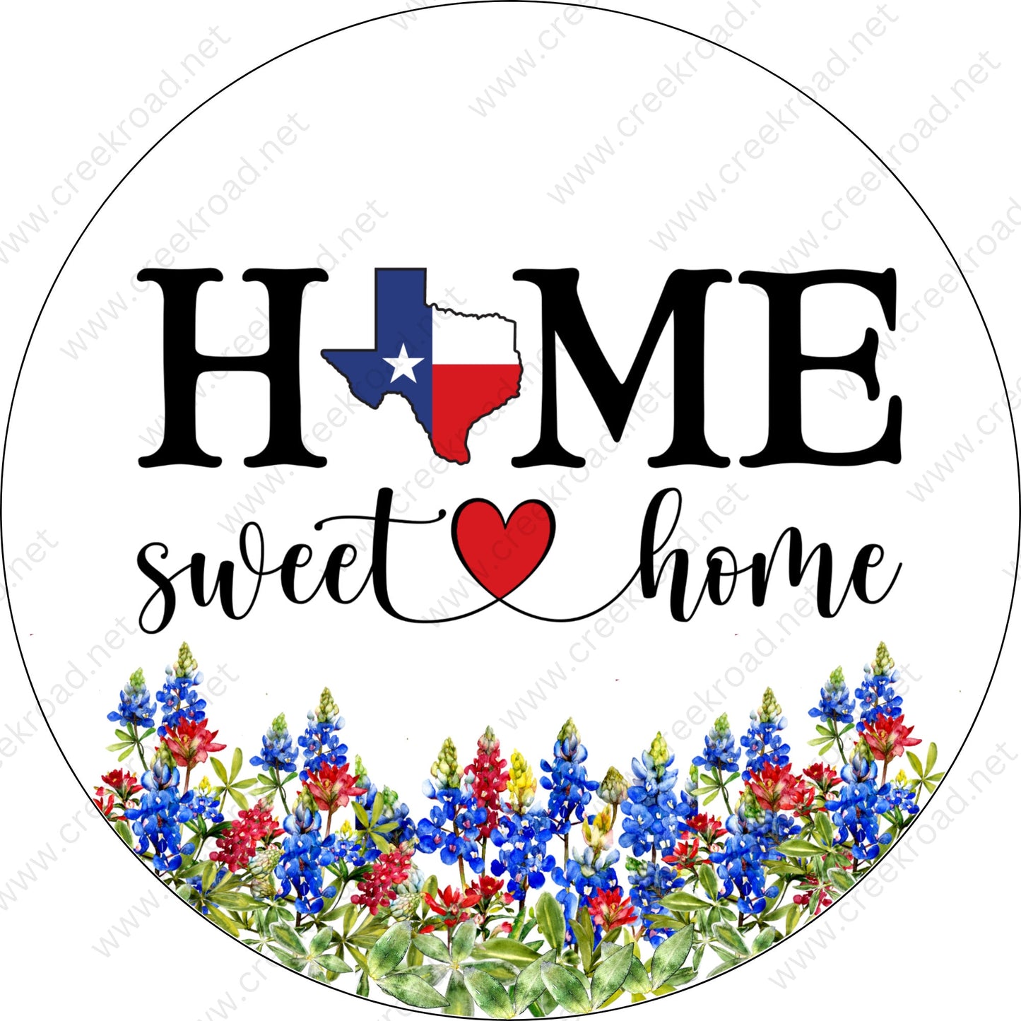 Home Sweet Home Texas With Bluebonnets--No Border--Texas Flag-Sublimation-Wreath Sign-Aluminum-Wreath Attachment