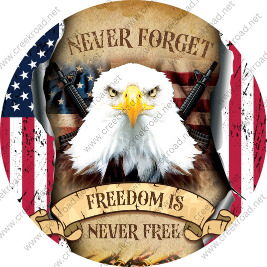 Never Forget Freedom is Never Free American Eagle Wreath Sign-Wreath Sign-American Flag-Sublimation Sign-Wreath Attachment-Patriotic