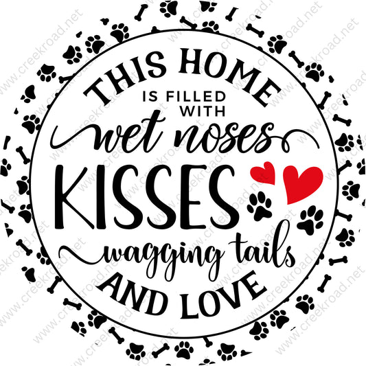 This Home Is Filled With Wet Noses Kisses & Wagging Tails Wreath Sign-Attachment-Pets-Dogs-Decor