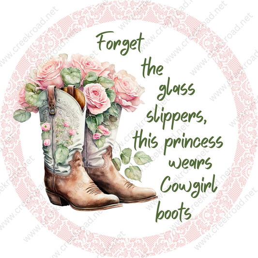 Forget The Glass Slippers This Princess Wears Cowgirl Boots with Pink Roses Lace Border-Rodeo-Western-Sublimation-Aluminum-Round-Decor