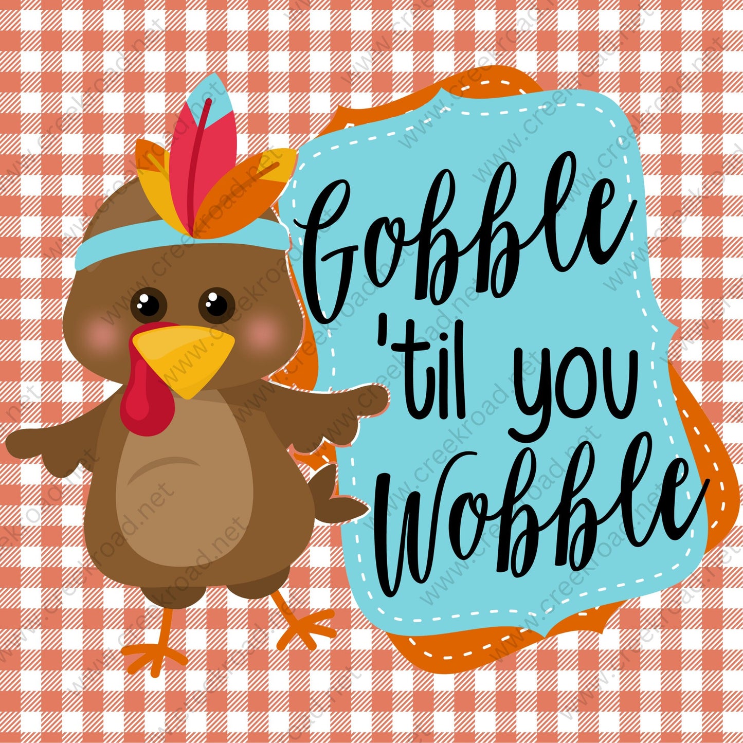 Gobble Til You Wobble Turkey Orange White Gingham Background Wreath Sign - Autumn Fall- Wreath Sign - Sublimation Sign - Wreath Attachment