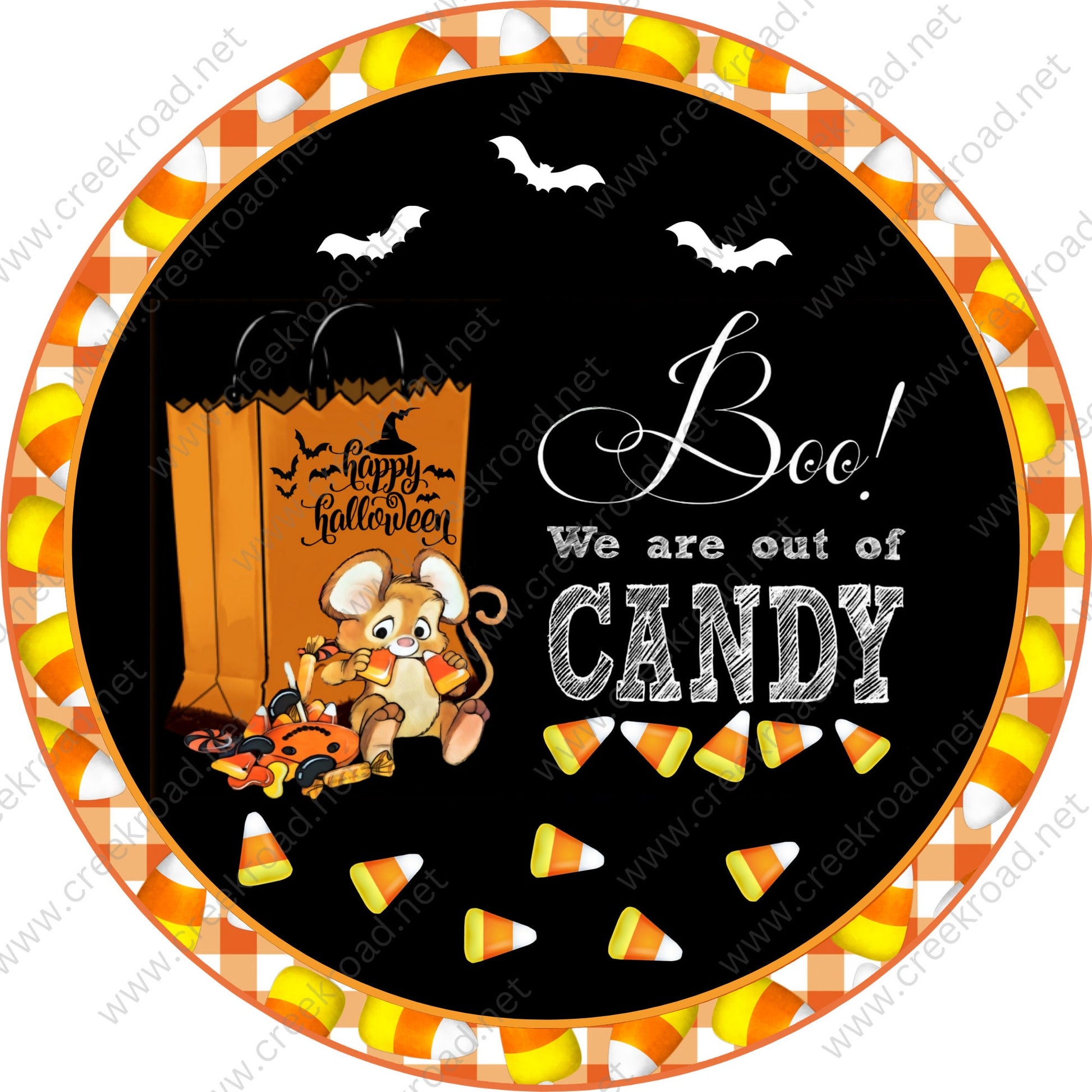 Boo! We are out of Candy Halloween Mouse Candy Corn Bats Halloween Sign -Sublimation - Wreath Sign - Metal Sign