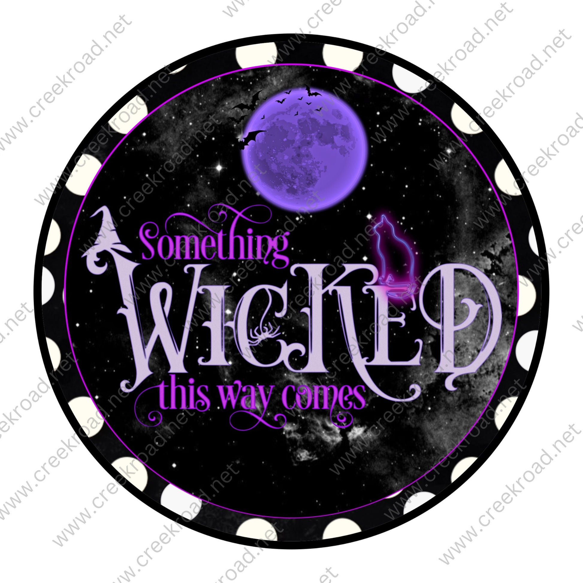 Something Wicked This Way Comes Purple Moon Black White Polka Dot Border Halloween Sign -Sublimation - Wreath Sign - Metal Sign