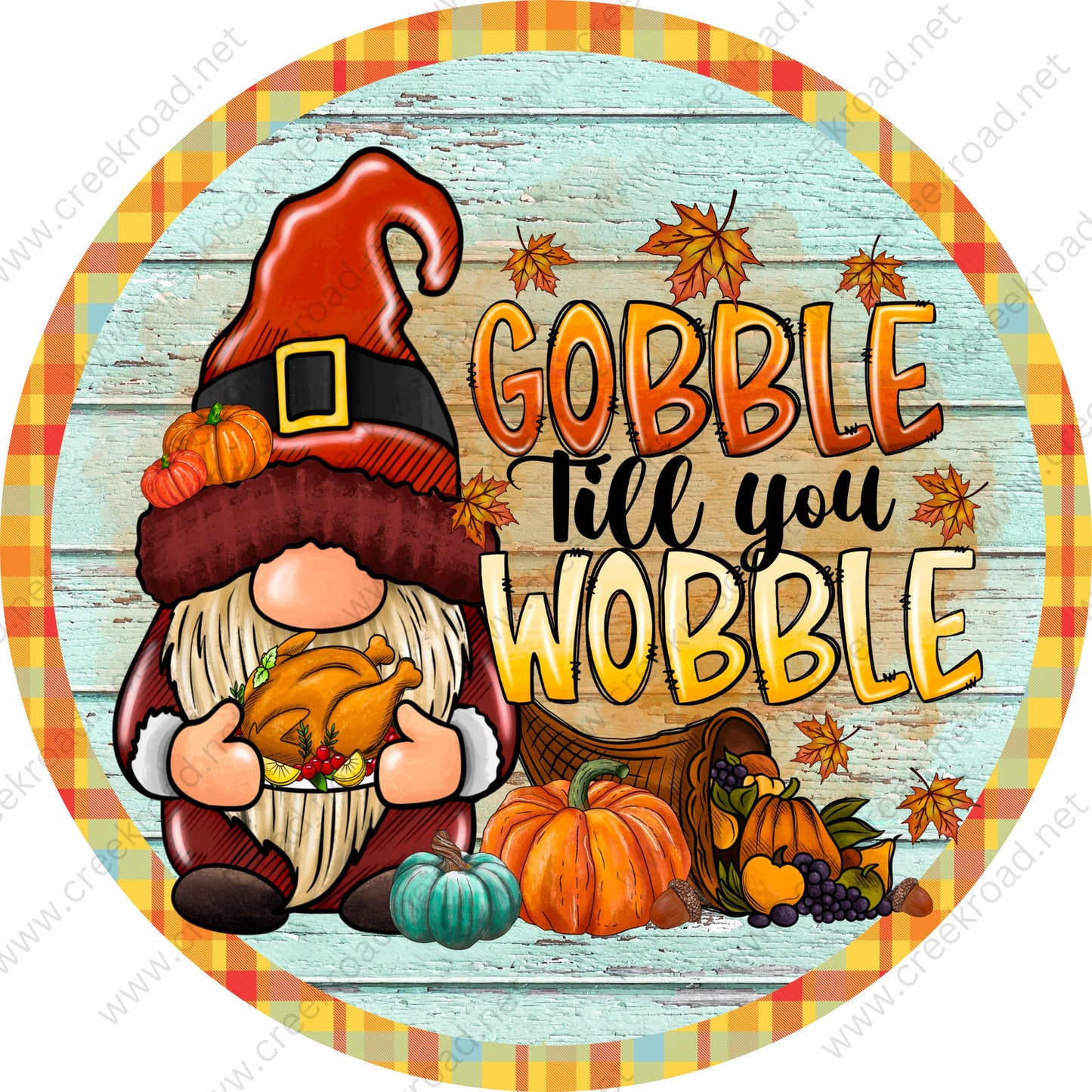 Gobble Till You Wobble Fall Gnome Fall Plaid Border Wreath Sign-Round-Sublimation-Autumn-Decor-Creek Road Designs