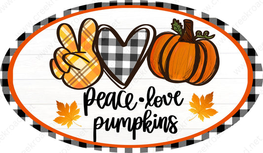 Peace Love Pumpkins Shiplap Background Checkered Border Wreath Sign-7"x12" Oval-Fall-Sublimation-Attachment-Round-Creek Road Designs