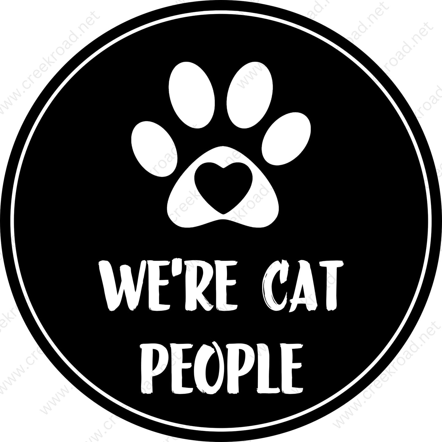 We're Cat People Paw Heart Wreath Sign-CHOOSE YOUR FINISH-Round-Pet-Dog-Sublimation-Aluminum-Attachment-Decor