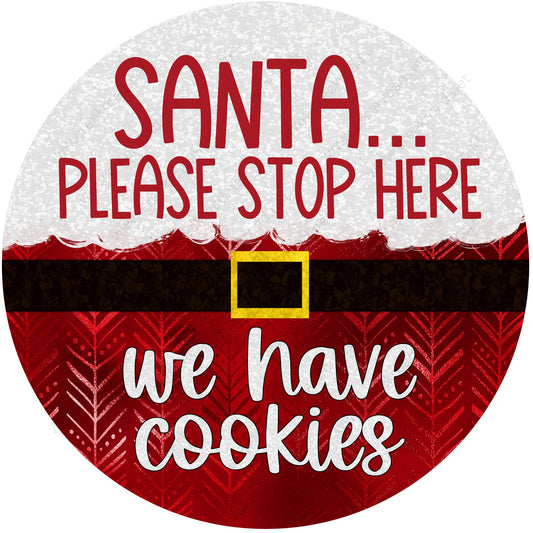 Santa Please Stop Here We Have Cookies Wreath Sign-Sublimation-Round-Chistmas-Winter-Decor