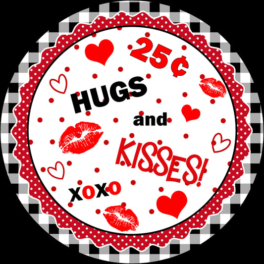 Hugs and Kisses 25 cents XOXO Valentine Sign - Valentines Door Decor- Valentines Sign - Valentine Wreath Sign - Metal Round Sign