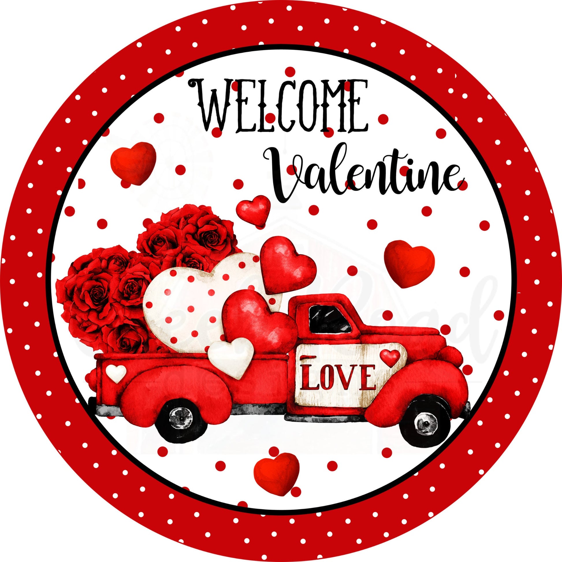 Welcome Valentine Red Truck Valentine Wreath Sign - Valentines Door Decor- Valentines Sign - Valentine Wreath Sign