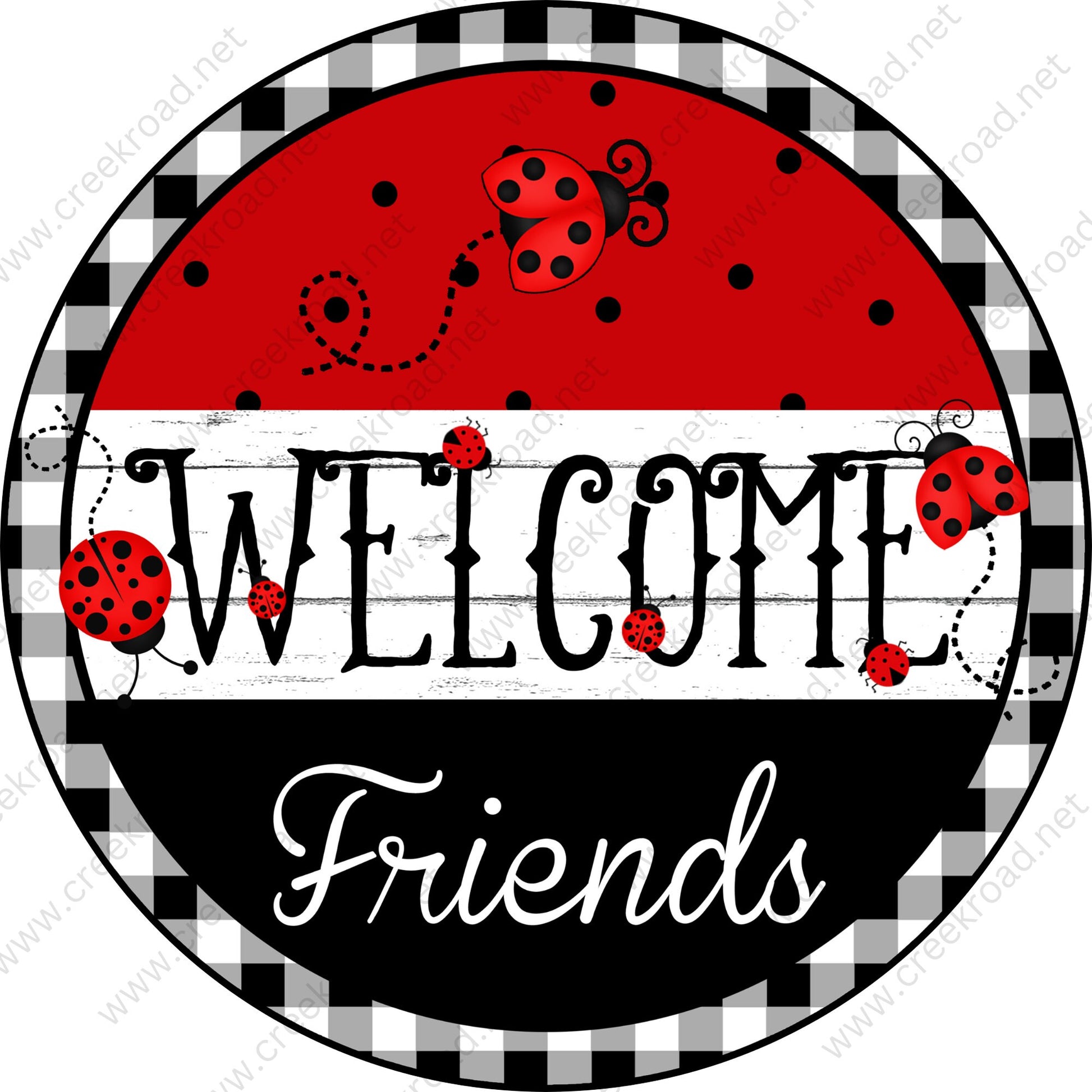 Welcome FRIENDS Spring Red Lady Bugs on Black White Checkered Border Wreath Sign-Sublimation-Aluminum-Round-Summer-Decor-Round