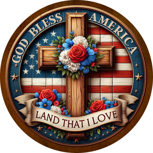 God Bless America Land That I Love Cross Flag Patriotic Wreath Sign-Round-Sublimation-Aluminum-Attachment-Decor