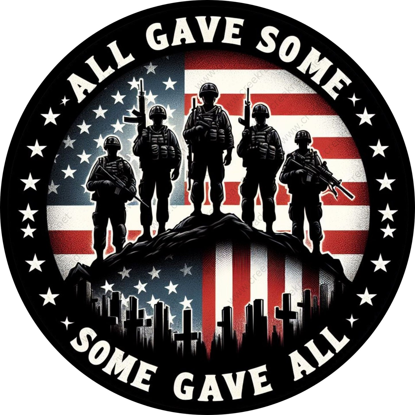 Patriotic All Gave Some, Some Gave All (Black) Wreath Sign-Round-Sublimation-Aluminum-Attachment-Decor