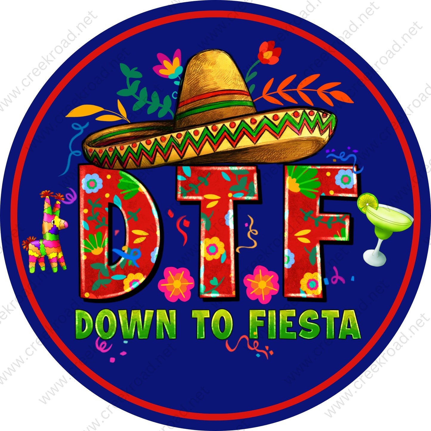 D.T.F. Down To Fiesta Celebration Wreath Sign-San Antonio-Sublimation-Decor-Round-Attachment