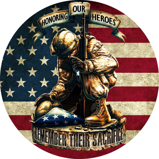 Honoring Our Heroes Remember Their Sacrifice Wreath Sign-Round-Military-Patriotic-Sublimation-Attachment