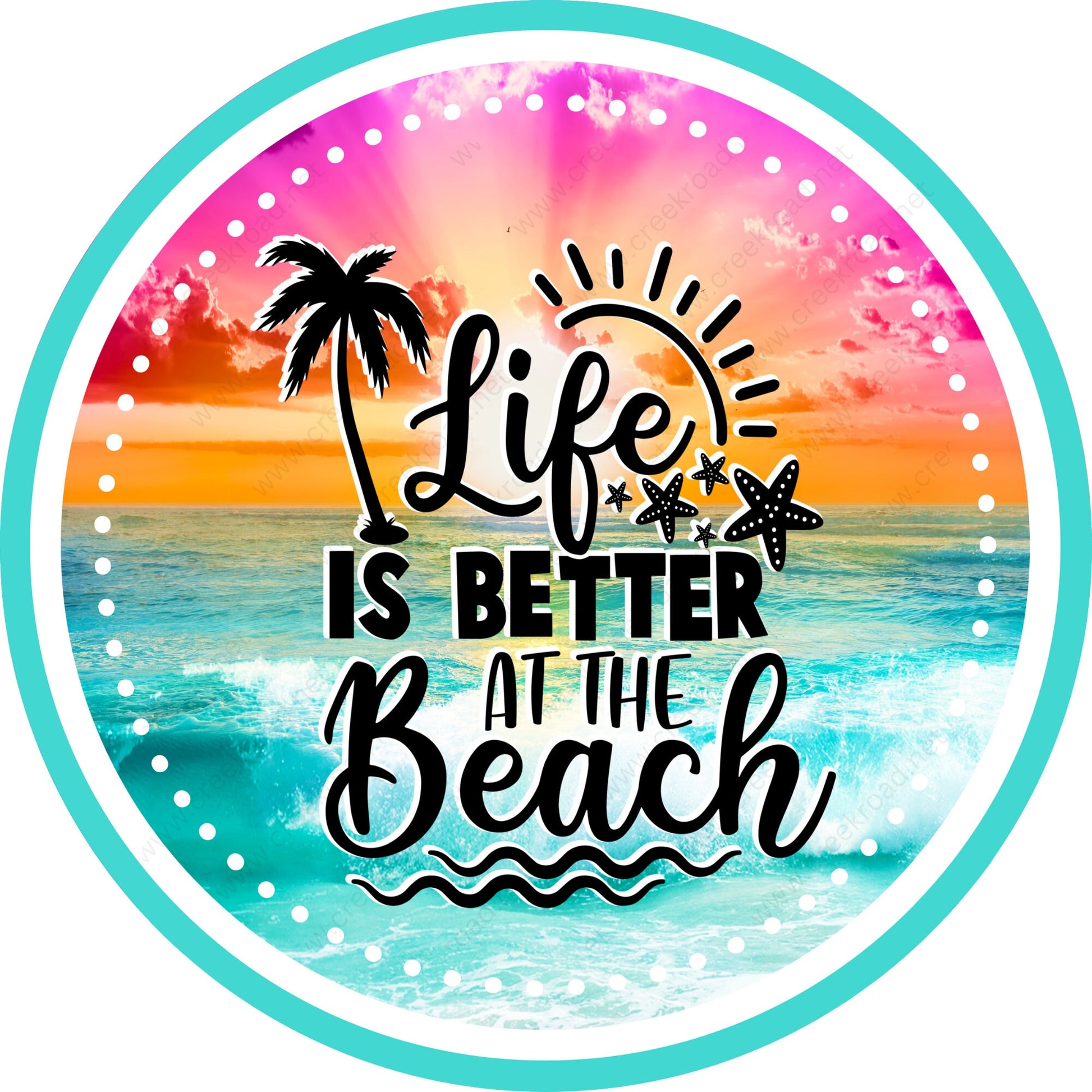 Life Is Better At The Beach Aqua Solid Border Wreath Sign-Round-Coastal-Sublimation-Attachment-Decor