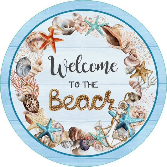 Welcome To The Beach Wreath Sign - Sublimation - Beach Spring - Metal Sign