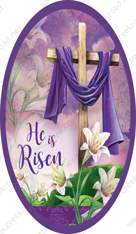 He Is Risen Cross of Christ Easter Lily Sign Solid Purple Border -Oval 7" x 12" - Sublimation - Wreath Sign - Metal Sign