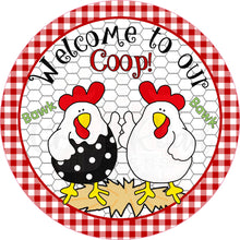 Load image into Gallery viewer, Welcome To Our Coup Chicken Wreath Sign - Everyday - Wreath Sign - Sublimation Sign - Wreath Attachment
