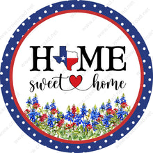 Load image into Gallery viewer, Home Sweet Home Texas With Bluebonnets-2 COLOR OPTIONS-Polka Dot Print Red Blue-Sublimation-Wreath Sign-Aluminum-Everyday
