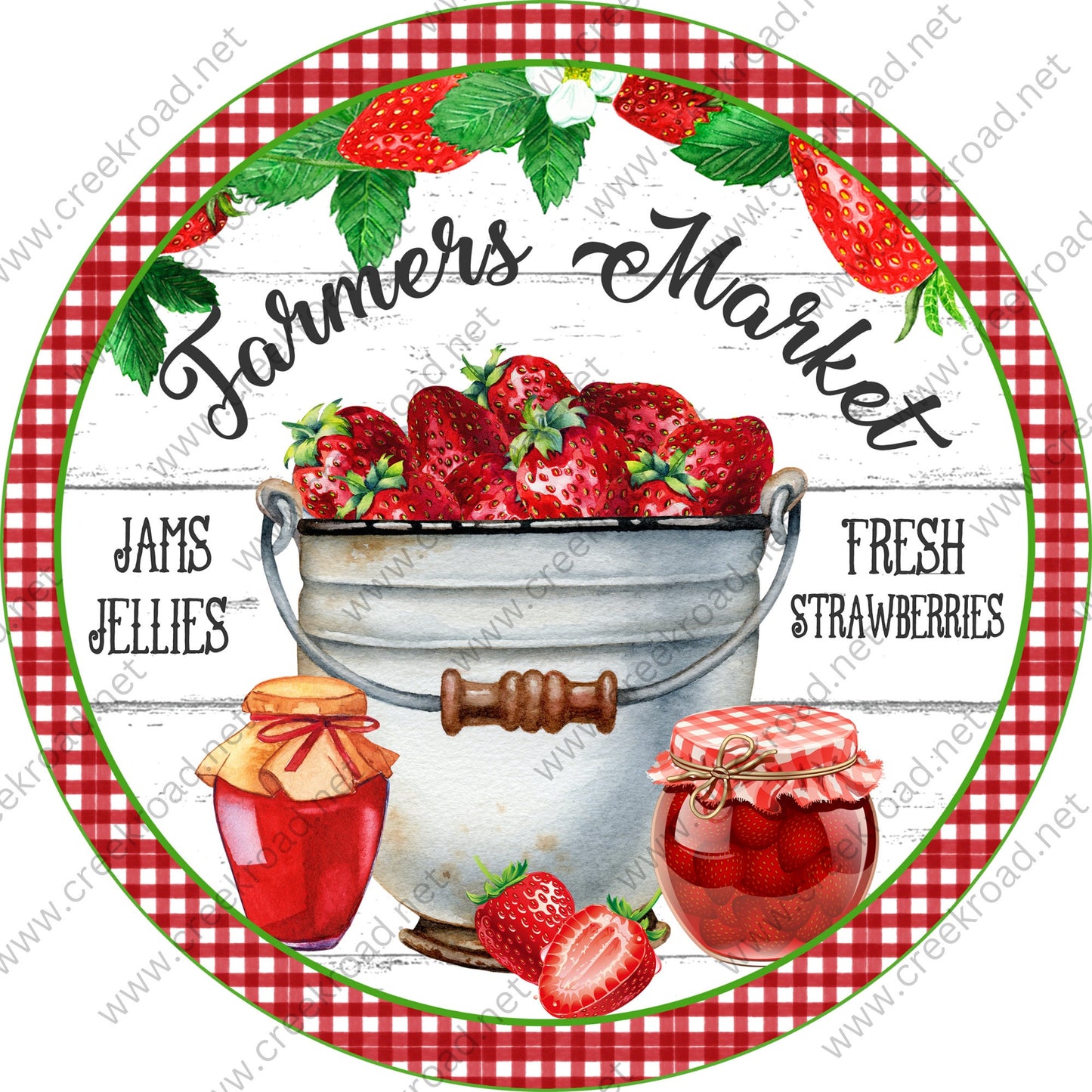 Farmers Market Bucket Full of Fresh Strawberries Jelly Jam Red White Checkered Border Wreath Sign-Sublimation-Spring-Metal Sign