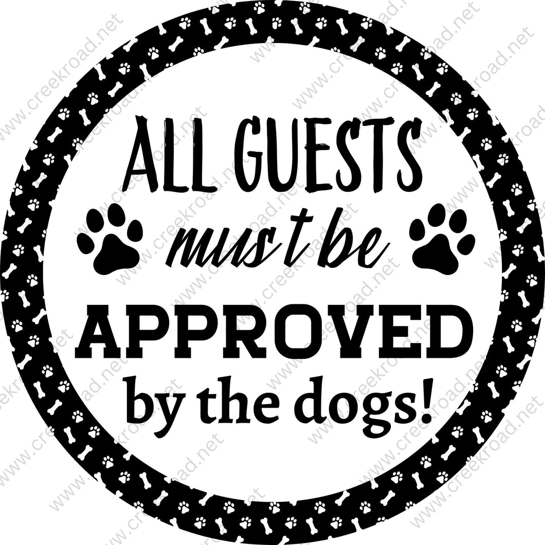 All Guests must Be Approved by the Dogs Paw Print Dog Bone Border- Wreath Sign-Everyday-Pets-Decor-Sublimation-Attachment