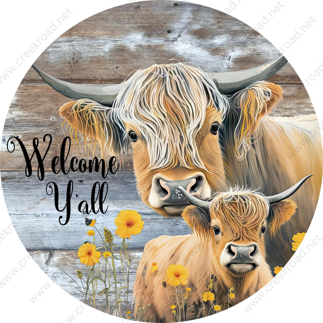 Welcome Y'all Highland Cow with Baby Calf Highland Wreath Sign-PICK YOUR OPTION-Farm-Sublimation-Aluminum-Round-Spring-Decor