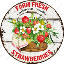 Load image into Gallery viewer, Farm Fresh Handpicked Organic Strawberries Vintage Distressed Wreath Sign Attachment-Sublimation-Round-Summer Decor
