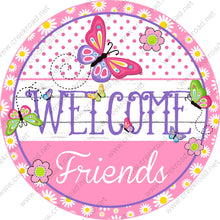 Load image into Gallery viewer, Welcome Friends Pink Purple Green Butterflies Pink Border with Daisy Florals-decor-sign-sublimation
