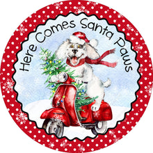 Load image into Gallery viewer, Here Comes Santa Paws Dog on Scooter Wreath Sign-Sublimation-Round-Christmas-Winter-Decor
