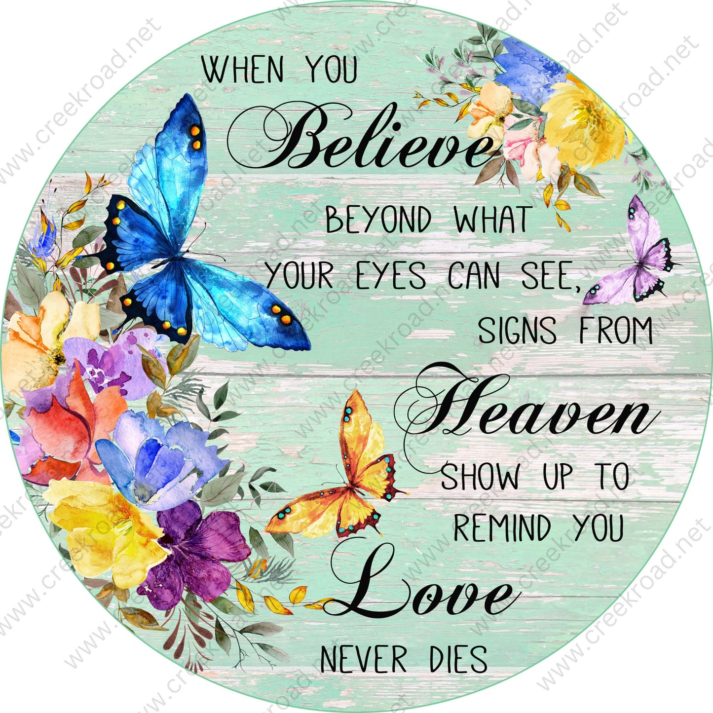 When You Believe Beyond What Your Eyes Can See Heaven Shows Up Wreath Sign -Round - Spring Blue Green Sublimation - Wreath Sign - Metal Sign