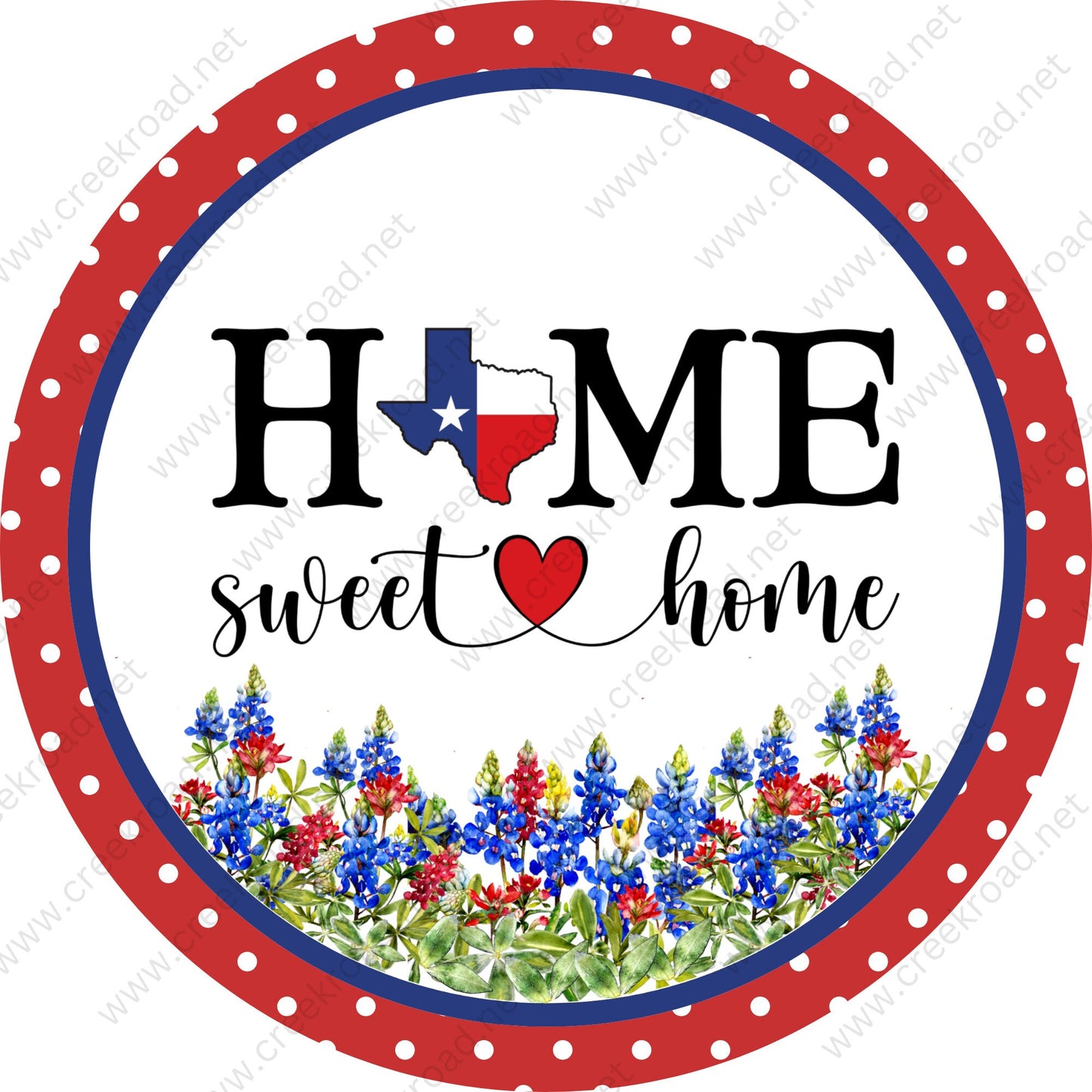 Home Sweet Home Texas With Bluebonnets-2 COLOR OPTIONS-Polka Dot Print Red Blue-Sublimation-Wreath Sign-Aluminum-Everyday