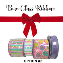 Load image into Gallery viewer, Bow Class Ribbon Bundle-Option #2
